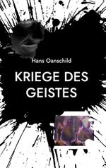Kriege des Geistes Cover des Buches Kriege des Geistes (ISBN: 9783756202423)