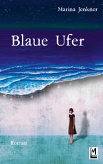 Blaue Ufer Cover des Buches Blaue Ufer (ISBN: 9783756206247)