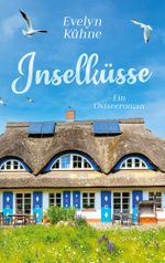 Inselküsse Cover des Buches Inselküsse (ISBN: 9783756207596)