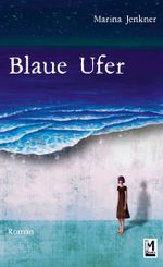 Blaue Ufer Cover des Buches Blaue Ufer (ISBN: 9783756209231)