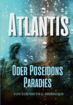 Atlantis Cover des Buches Atlantis (ISBN: 9783756210527)