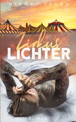 Zirkuslichter Cover des Buches Zirkuslichter (ISBN: 9783756210961)