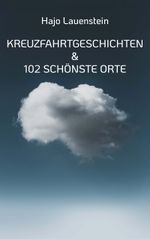 Kreuzfahrtgeschichten Cover des Buches Kreuzfahrtgeschichten (ISBN: 9783756214976)