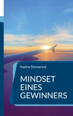 Mindset eines Gewinners Cover des Buches Mindset eines Gewinners (ISBN: 9783756218929)
