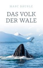 Das Volk der Wale Cover des Buches Das Volk der Wale (ISBN: 9783756228645)