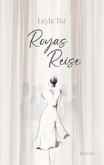 Royas Reise Cover des Buches Royas Reise (ISBN: 9783756229703)