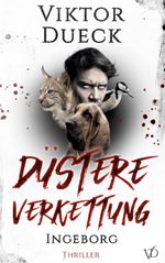 Düstere Verkettung Cover des Buches Düstere Verkettung (ISBN: 9783756233212)