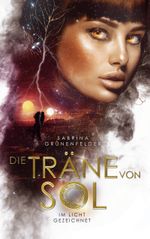 Die Träne von Sol Cover des Buches Die Träne von Sol (ISBN: 9783756234233)