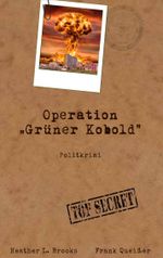 Operation Grüner Kobold Cover des Buches Operation Grüner Kobold (ISBN: 9783756238910)