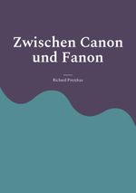 Zwischen Canon und Fanon: warum sich supernatural veränden musste Cover des Buches Zwischen Canon und Fanon: warum sich supernatural veränden musste (ISBN: 9783756241132)