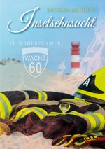 Inselsehnsucht (Feuerherzen der Wache 60) Cover des Buches Inselsehnsucht (Feuerherzen der Wache 60) (ISBN: 9783756241347)