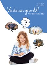 Vierbeiner gesucht Cover des Buches Vierbeiner gesucht (ISBN: 9783756275991)