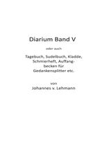 Diarium V Cover des Buches Diarium V (ISBN: 9783756280360)