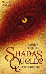 Shadas Quelle Cover des Buches Shadas Quelle (ISBN: 9783756291939)