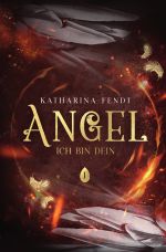 Ich bin Dein / Angel Cover des Buches Ich bin Dein / Angel (ISBN: 9783756529254)