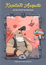 Kapitän Augusto / Kapitän Augusto und der Schlaf des Nautharg Cover des Buches Kapitän Augusto / Kapitän Augusto und der Schlaf des Nautharg (ISBN: 9783756536320)