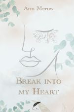 Into-Reihe / Break into my Heart Cover des Buches Into-Reihe / Break into my Heart (ISBN: 9783756536979)