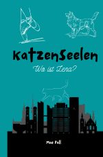 Katzenseelen Cover des Buches Katzenseelen (ISBN: 9783756541508)