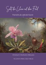 Seht die Lilien auf dem Feld Cover des Buches Seht die Lilien auf dem Feld (ISBN: 9783756544066)