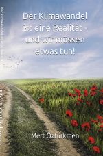 Der Klimawandel ist eine Realität - und wir müssen etwas tun! Cover des Buches Der Klimawandel ist eine Realität - und wir müssen etwas tun! (ISBN: 9783756545339)