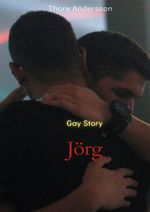 Gay Love Storys / Gay Love Storys „Jörg“ Cover des Buches Gay Love Storys / Gay Love Storys „Jörg“ (ISBN: 9783756551484)