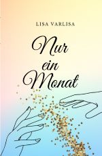 Nur ein Monat Cover des Buches Nur ein Monat (ISBN: 9783756552047)