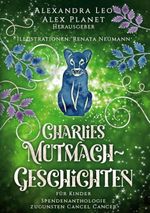 Charlies Mutmach-Geschichten Cover des Buches Charlies Mutmach-Geschichten (ISBN: 9783756802081)