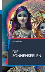 Die Sonnenseelen Cover des Buches Die Sonnenseelen (ISBN: 9783756812905)
