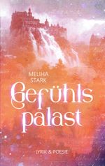 Gefühlspalast Cover des Buches Gefühlspalast (ISBN: 9783756813704)