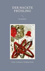 Der nackte Frühling Cover des Buches Der nackte Frühling (ISBN: 9783756829033)