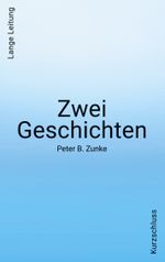 Zwei Geschichten. Kurzschluss - Lange Leitung Cover des Buches Zwei Geschichten. Kurzschluss - Lange Leitung (ISBN: 9783756831289)