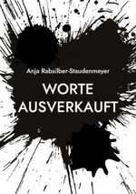 Worte ausverkauft Cover des Buches Worte ausverkauft (ISBN: 9783756834792)