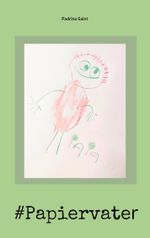 #Papiervater Cover des Buches #Papiervater (ISBN: 9783756835027)