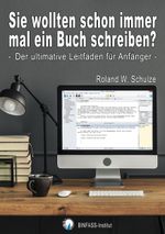 Sie wollten schon immer mal ein Buch schreiben? Cover des Buches Sie wollten schon immer mal ein Buch schreiben? (ISBN: 9783756854905)