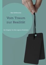 Vom Traum zur Realität Cover des Buches Vom Traum zur Realität (ISBN: 9783756855933)