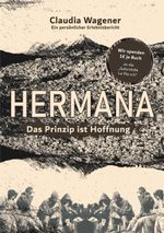 Das Prinzip ist Hoffnung: Hermana Cover des Buches Das Prinzip ist Hoffnung: Hermana (ISBN: 9783756861521)