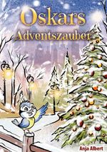 Oskars Adventszauber Cover des Buches Oskars Adventszauber (ISBN: 9783756862795)