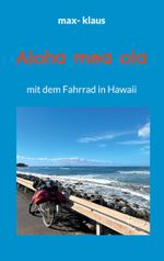 Aloha mea ola Cover des Buches Aloha mea ola (ISBN: 9783756874484)