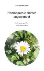 Homöopathie einfach angewendet Cover des Buches Homöopathie einfach angewendet (ISBN: 9783756879267)