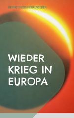 Wieder Krieg in Europa Cover des Buches Wieder Krieg in Europa (ISBN: 9783756882229)