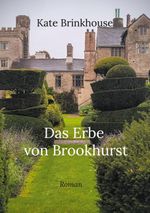 Das Erbe von Brookhurst Cover des Buches Das Erbe von Brookhurst (ISBN: 9783756883776)