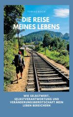 Die Reise meines Lebens Cover des Buches Die Reise meines Lebens (ISBN: 9783756886159)