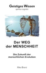 Der Weg der Menschheit Cover des Buches Der Weg der Menschheit (ISBN: 9783756886685)