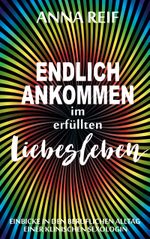 Endlich ankommen im erfüllten Liebesleben Cover des Buches Endlich ankommen im erfüllten Liebesleben (ISBN: 9783756887958)