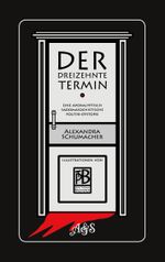 Der dreizehnte Termin Cover des Buches Der dreizehnte Termin (ISBN: 9783756889907)