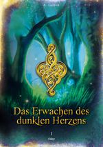Das Erwachen des dunklen Herzens Cover des Buches Das Erwachen des dunklen Herzens (ISBN: 9783756898145)
