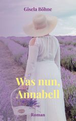 Was nun, Annabell Cover des Buches Was nun, Annabell (ISBN: 9783756898428)