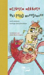 Das Pferd Huppdiwupp und andere lustige Geschichten Cover des Buches Das Pferd Huppdiwupp und andere lustige Geschichten (ISBN: 9783757101091)