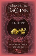 Die Kinder des Dschinn: Entführt ins Reich der Dongxi Cover des Buches Die Kinder des Dschinn: Entführt ins Reich der Dongxi (ISBN: 9783757101329)