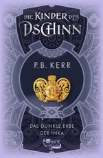 Die Kinder des Dschinn: Das dunkle Erbe der Inka Cover des Buches Die Kinder des Dschinn: Das dunkle Erbe der Inka (ISBN: 9783757101336)